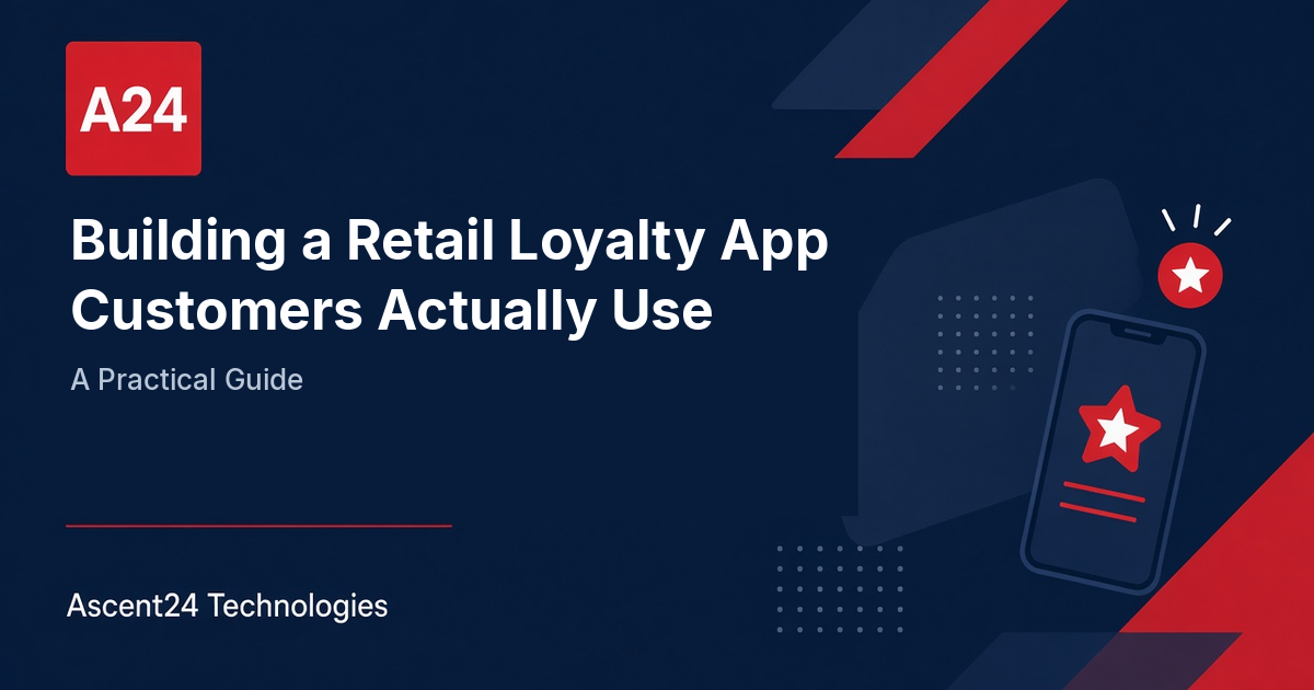 Building a Retail Loyalty App Customers Actually Use: A Practical Guide